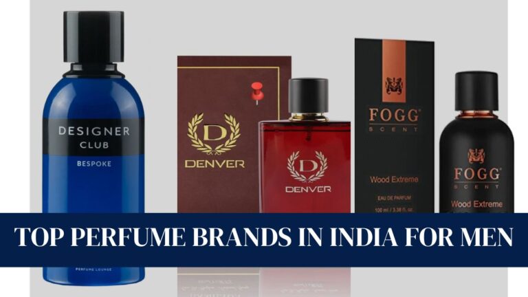 List of Top Perfume Brands in India for Men | Indian Perfume Brands