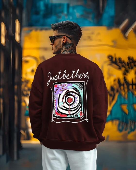 Just be There Maroon sweatshirt for men